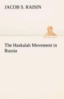 The Haskalah Movement in Russia - Jacob S. Raisin