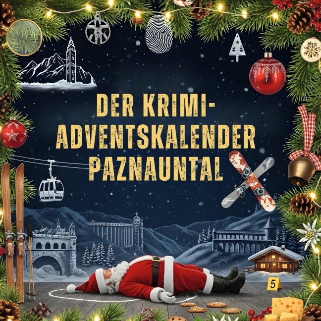 Der Krimi-Adventskalender Paznauntal - Zoe Horn