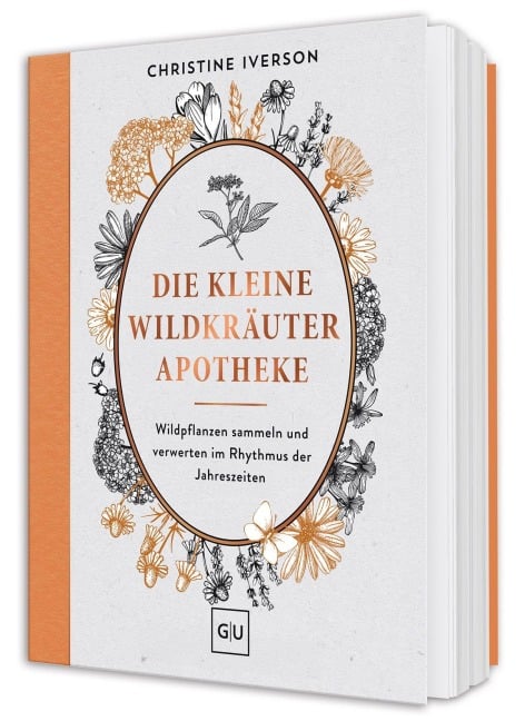 Die kleine Wildkräuter-Apotheke - Christine Iverson