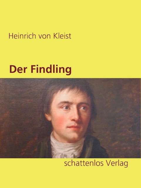 Der Findling - Heinrich Von Kleist