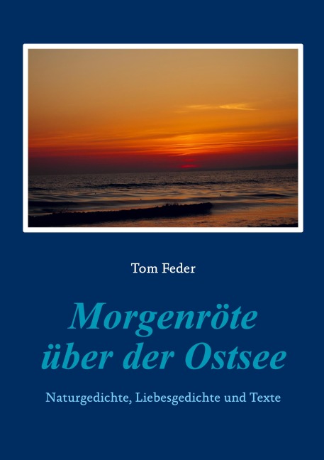 Morgenröte über der Ostsee - Tom Feder