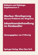 Cover-Bild zum Titel 'Morbus Hirschsprung - Neuere Probleme der Diagnose Inkontinenzbehandlung im Kindesalter' von ''