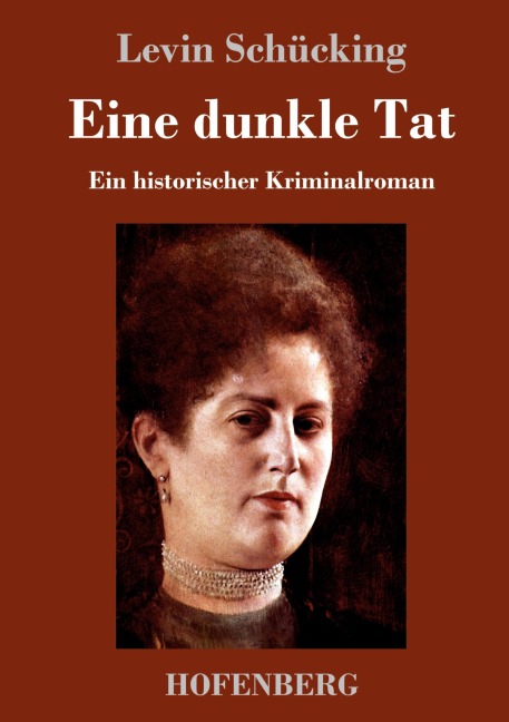Eine dunkle Tat - Levin Schücking