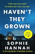 Cover-Bild zum Titel 'Haven't They Grown' von 'Sophie Hannah'