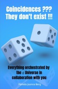 Coincidences ??? They don't exist !!! - Pamela Joanna Berg