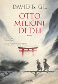 Cover-Bild zum Titel 'Otto milioni di dei' von 'David B. Gil'