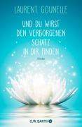 Cover-Bild zum Titel 'Und du wirst den verborgenen Schatz in dir finden' von 'Laurent Gounelle'