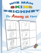 Cover-Bild zum Titel 'Wie man Skins zeichnet für Am@ng.us Fans' von 'Ricky Roogle'