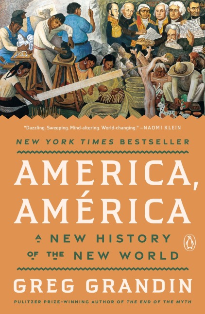 America, América - Greg Grandin