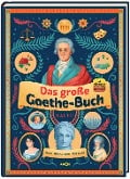 Das große Goethe-Buch. Ein Wissensabenteuer über Johann Wolfgang von Goethe. - Bert Alexander Petzold