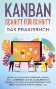 Cover-Bild zum Titel 'KANBAN Schritt für Schritt - Das Praxisbuch' von 'Martin Höller'