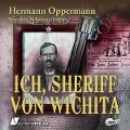 Cover-Bild zum Titel 'Ich, Sheriff von Wichita' von 'Hermann Oppermann'