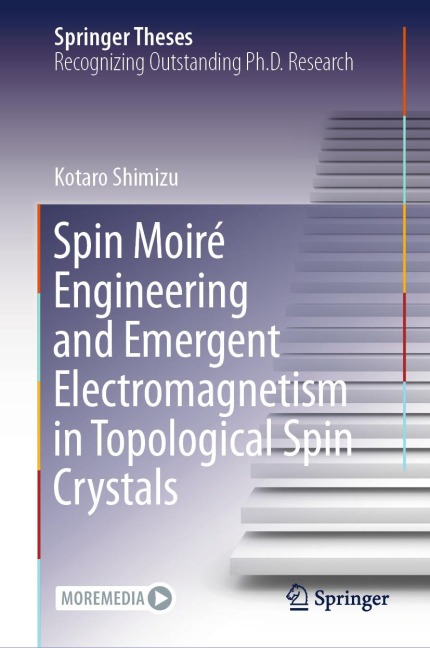Spin Moiré Engineering and Emergent Electromagnetism in Topological Spin Crystals - Kotaro Shimizu