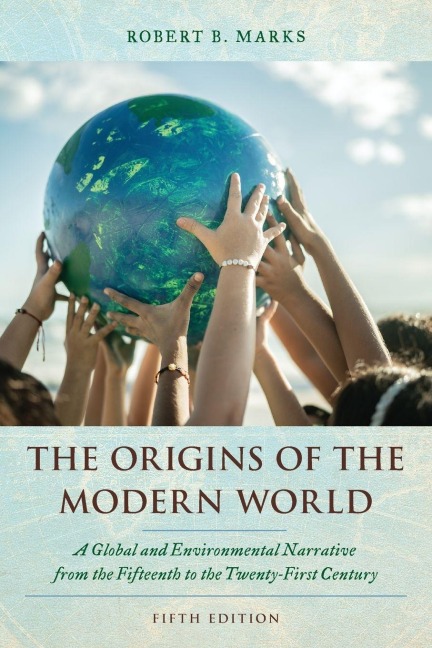 Origins of the Modern World - Robert B. Marks