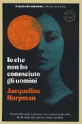 Cover-Bild zum Titel 'Io che non ho conosciuto gli uomini' von 'Jacqueline Harpman'