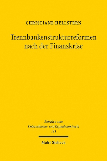 Trennbankenstrukturreformen nach der Finanzkrise - Christiane Hellstern