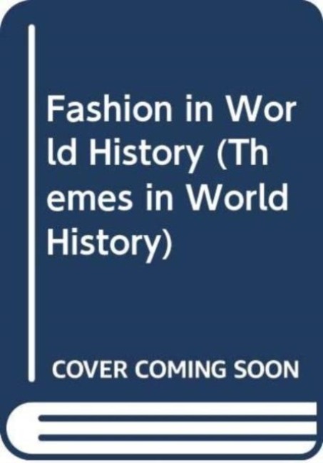Fashion in World History - Jill Fields