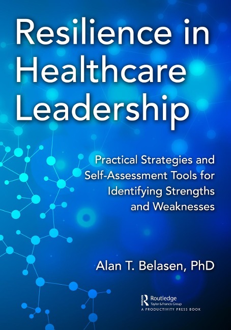 Resilience in Healthcare Leadership - Alan Belasen