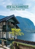 Cover-Bild zum Titel 'Mein Salzkammergut' von 'Patricia Thurner, Gerhard Ammerer'