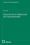 Cover-Bild zum Titel 'Dual-Use-KI im Völkerrecht der Exportkontrolle' von 'Roland Klein'