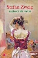 Zalimce Bir Oyun - Stefan Zweig