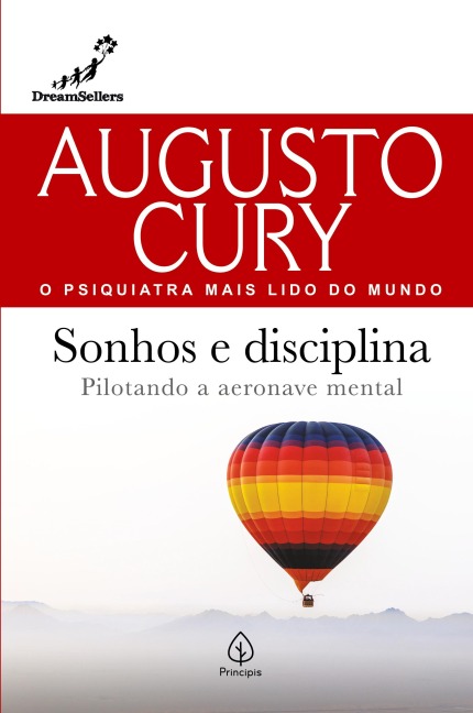 Sonhos e disciplina - Augusto Cury