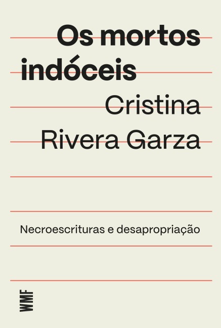 Os mortos indóceis - Cristina Rivera Graza