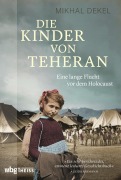 Cover-Bild zum Titel 'Die Kinder von Teheran' von 'Mikhal Dekel'