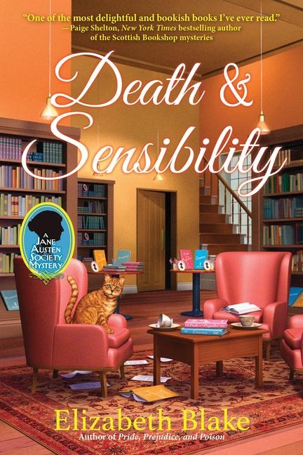 Death and Sensibility: A Jane Austen Society Mystery - Elizabeth Blake