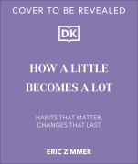 Cover-Bild zum Titel 'How a Little Becomes a Lot' von 'Eric Zimmer'
