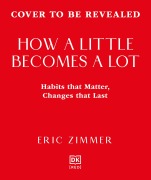 Cover-Bild zum Titel 'How a Little Becomes a Lot' von 'Eric Zimmer'