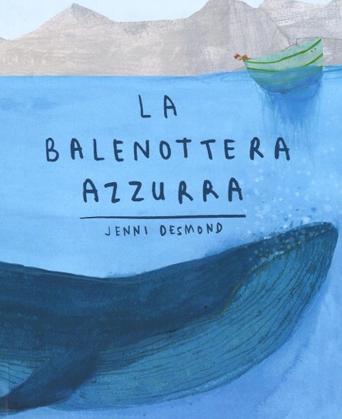 La balenottera azzurra - Jenni Desmond