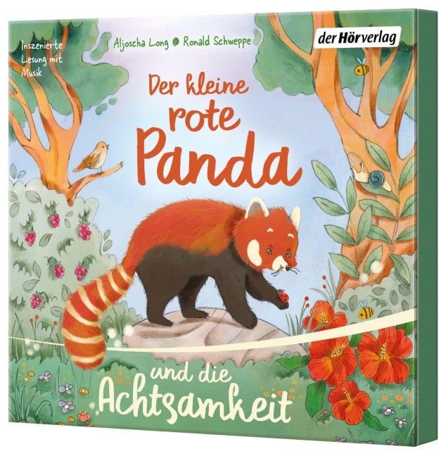 Der kleine rote Panda und die Achtsamkeit - Aljoscha Long, Ronald Schweppe