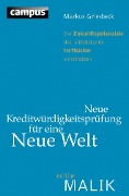 Cover-Bild zum Titel 'Neue Kreditwürdigkeitsprüfung für eine Neue Welt' von 'Markus Griesbeck'