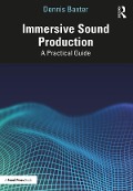 Cover-Bild zum Titel 'Immersive Sound Production' von 'Dennis Baxter'