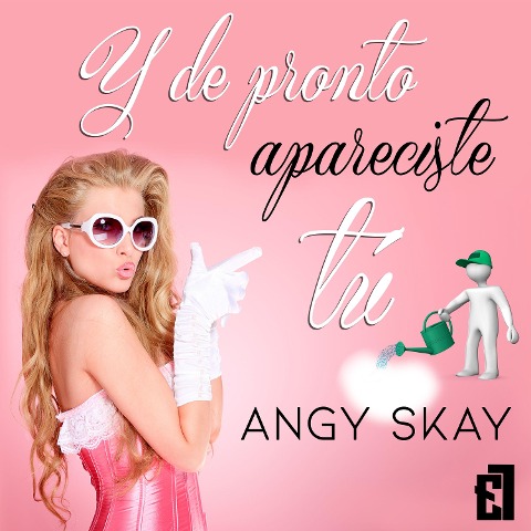Y de pronto apareciste tú - Angy Skay