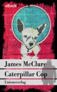 Cover-Bild zum Titel 'Caterpillar Cop' von 'James Mcclure'