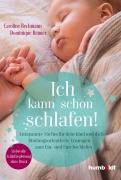 Cover-Bild zum Titel 'Ich kann schon schlafen!' von 'Caroline Bechmann, Dominique Reimer'