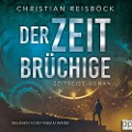 Cover-Bild zum Titel 'Der Zeitbrüchige' von 'Christian Reisböck'