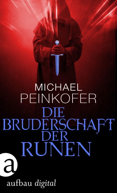 Die Bruderschaft der Runen - Michael Peinkofer