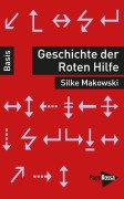 Cover-Bild zum Titel 'Geschichte der Roten Hilfe' von 'Silke Makowski'