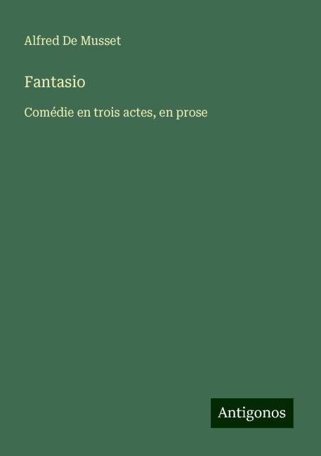 Fantasio - Alfred De Musset