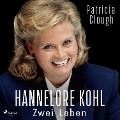 Hannelore Kohl ¿ Zwei Leben - Patricia Clough