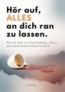 Cover-Bild zum Titel 'HÖR AUF, ALLES AN DICH RAN ZU LASSEN' von ''