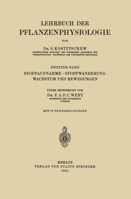 Stoffaufnahme · Stoffwanderung Wachstum und Bewegungen - F. A. F. C. Went, S. Kostytschew