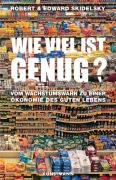 Cover-Bild zum Titel 'Wie viel ist genug?' von 'Robert Skidelsky, Edward Skidelsky'