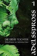 Cover-Bild zum Titel 'Adelsspross' von 'Katharina Maier'