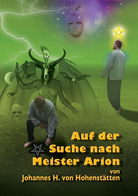 Auf der Suche nach Meister Arion - Johannes H. von Hohenstätten