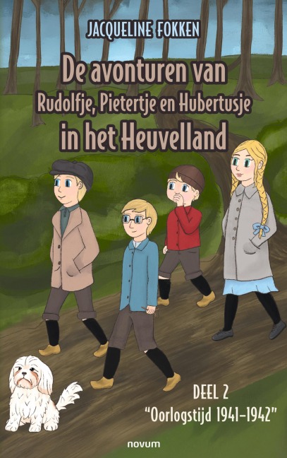 De avonturen van Rudolfje, Pietertje en Hubertusje in het Heuvelland - Jacqueline Fokken