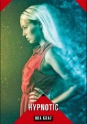 Cover-Bild zum Titel 'Hypnotic' von 'Mia Graf'